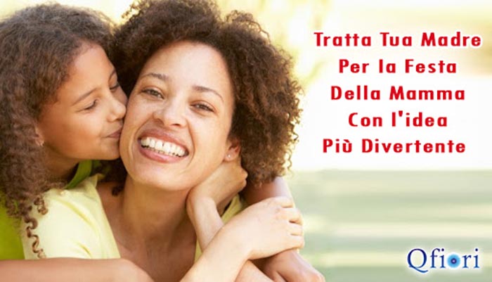 Tratta Tua Madre Per Ia Festa Della Mamma Con l'idea Più Divertente