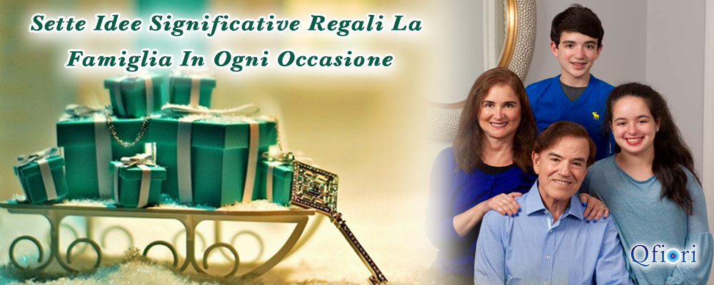 Sette Idee Significative Regali La Famiglia In Ogni Occasione