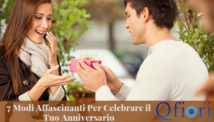 7 modi affascinanti per celebrare il tuo anniversario