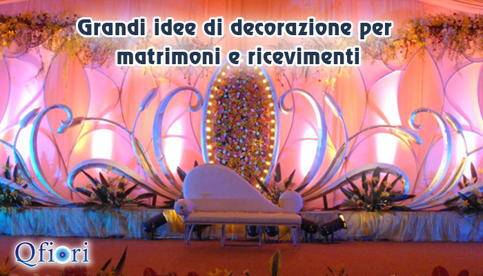 Grandi idee di decorazione per matrimoni e ricevimenti