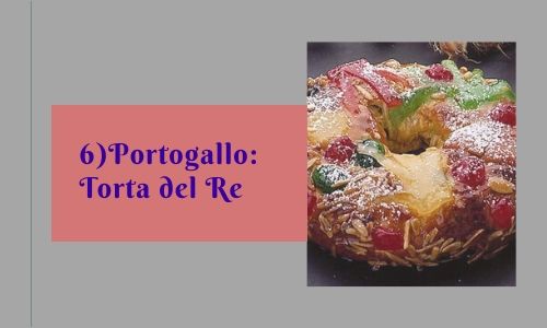 6)Portogallo: Torta del Re