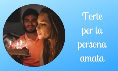 2. Torte per la persona amata