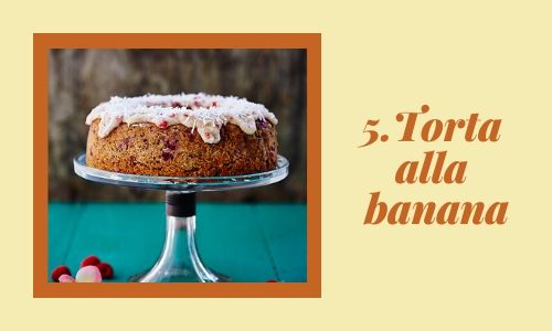 5. Torta alla banana
