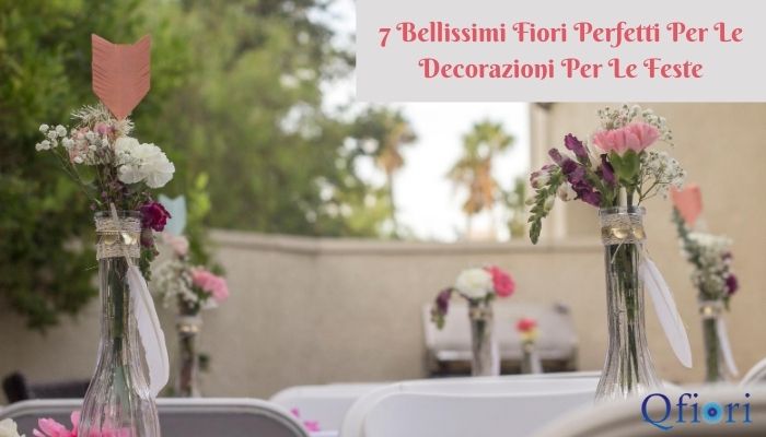 7 Bellissimi Fiori Perfetti Per Le Decorazioni Per Le Feste