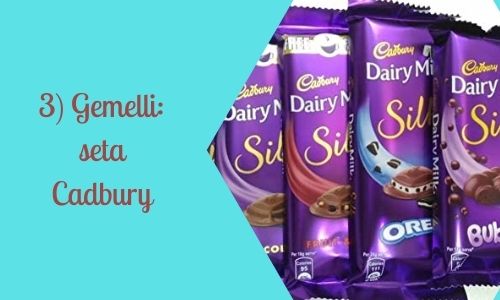 3) Gemelli: seta Cadbury
