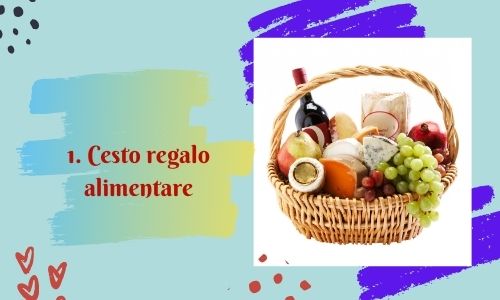 1. Cesto regalo alimentare