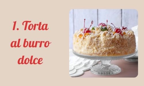 1. Torta al burro dolce