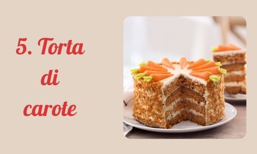 5. Torta di carote