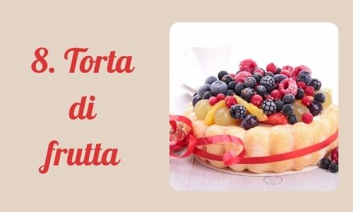 8. Torta di frutta