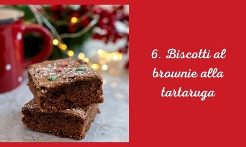6. Biscotti al brownie alla tartaruga