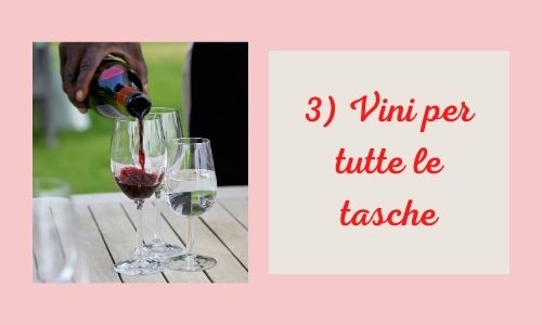3) Vini per tutte le tasche