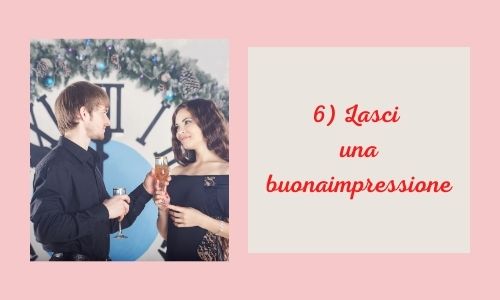 6) Lasci una buonaimpressione