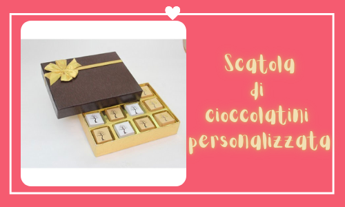 7. Scatola di cioccolatini personalizzata