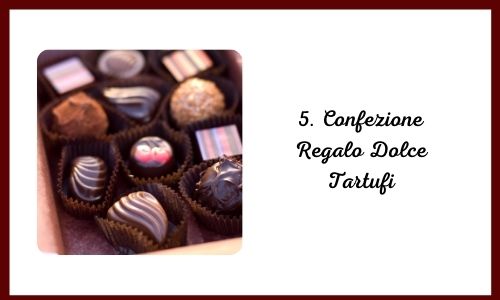 5. Confezione Regalo Dessert Tartufi