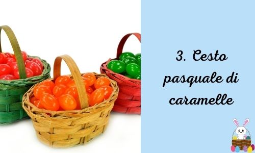 3. Cesto pasquale di caramelle