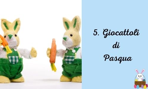 5. Giocattoli di Pasqua