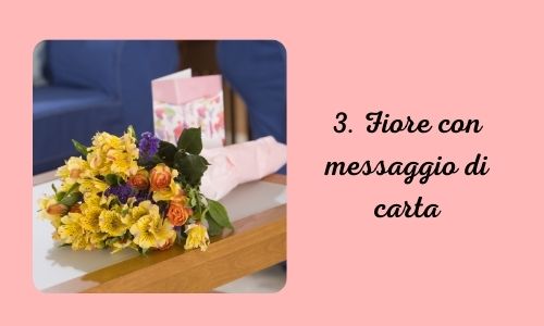 3. Fiore con messaggio di carta