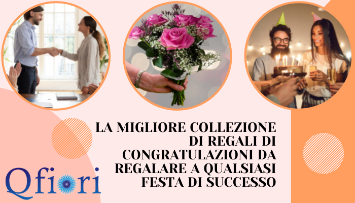 La migliore collezione di regali di congratulazioni da regalare a qualsiasi festa di successo
