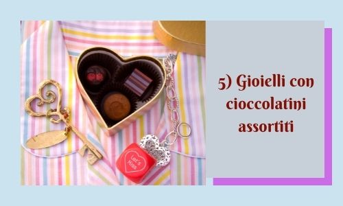 5) Gioielli con cioccolatini assortiti