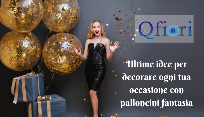 Ultime idee per decorare ogni tua occasione con palloncini fantasia