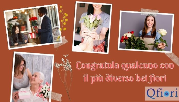 Congratula qualcuno con il pi&ugrave; diverso bei fiori