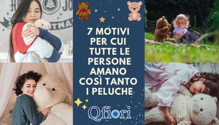 7 motivi per cui tutte le persone amano cos&igrave; tanto i peluche