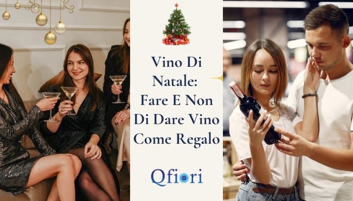 Vino Di Natale: Fare E Non Di Dare Vino Come Regalo