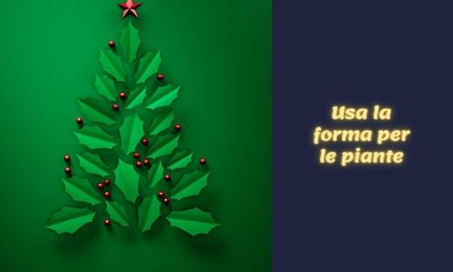 Usa la forma per le piante