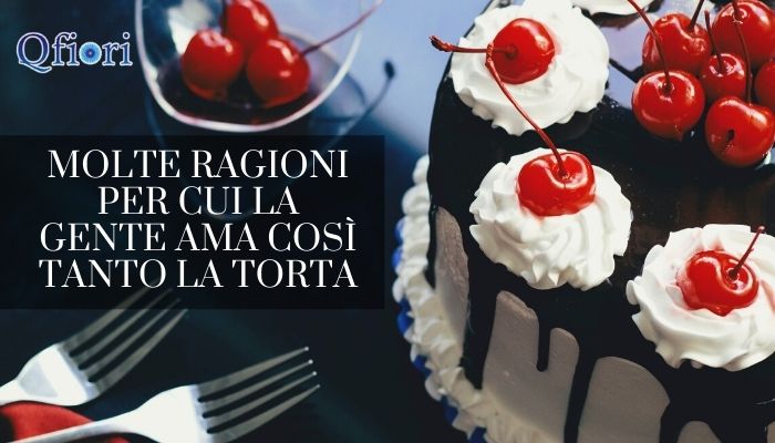 Molte Ragioni Per Cui La Gente Ama Così Tanto La Torta