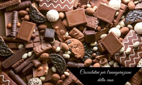 Cioccolatini per l'inaugurazione della casa