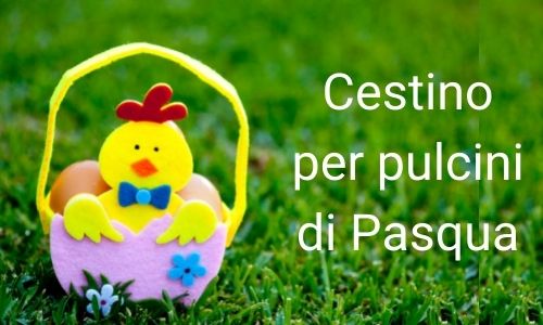 Cestino per pulcini di Pasqua