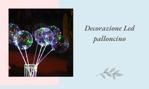 Decorazione Led palloncino