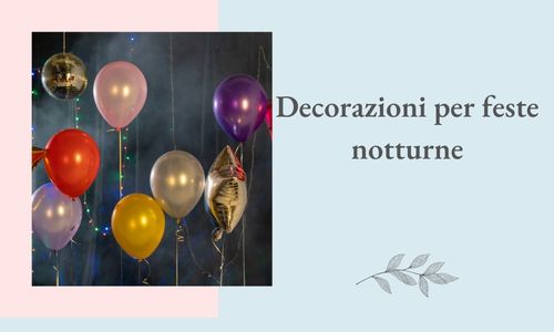 Decorazioni per feste notturne