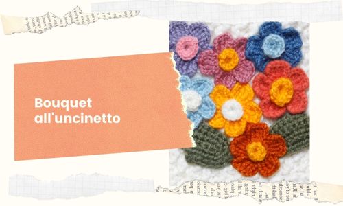 Bouquet all'uncinetto