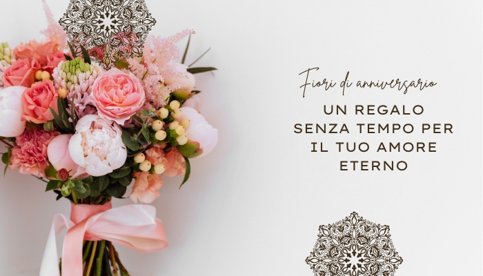 Fiori per l'anniversario: un regalo senza tempo per il tuo amore eterno