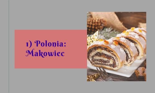 1)Polonia: Makowiec