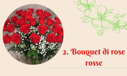 2. Bouquet di rose rosse