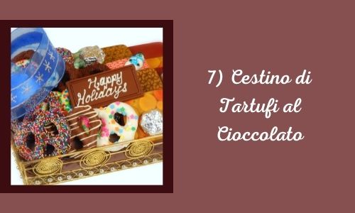 7) Cestino di Tartufi al Cioccolato