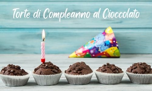 Compleanno - Torte al cioccolato