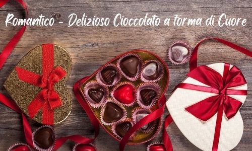Romantico - Delizioso cioccolato a forma di cuore