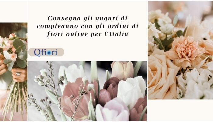 Consegna gli auguri di compleanno con gli ordini di fiori online per l'Italia