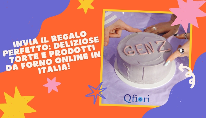 Invia il regalo perfetto: deliziose torte e prodotti da forno online in Italia!